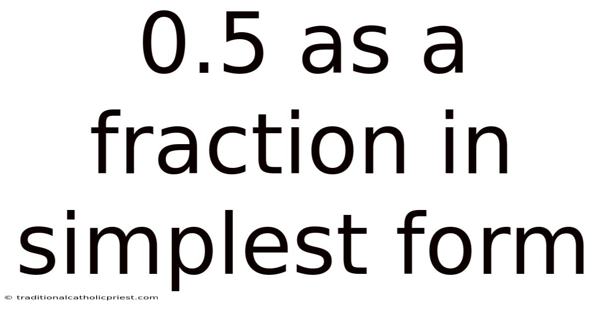 0.5 As A Fraction In Simplest Form
