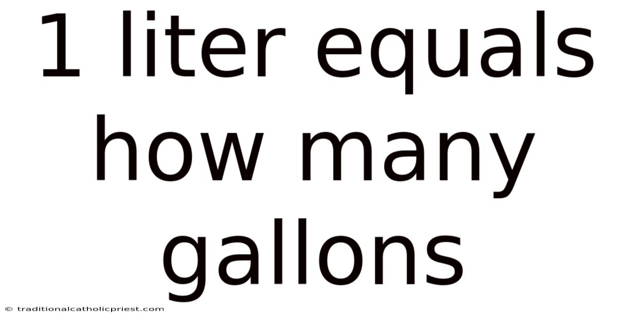 1 Liter Equals How Many Gallons