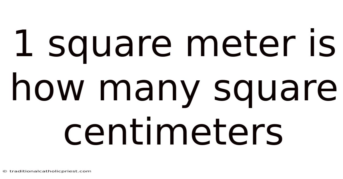 1 Square Meter Is How Many Square Centimeters
