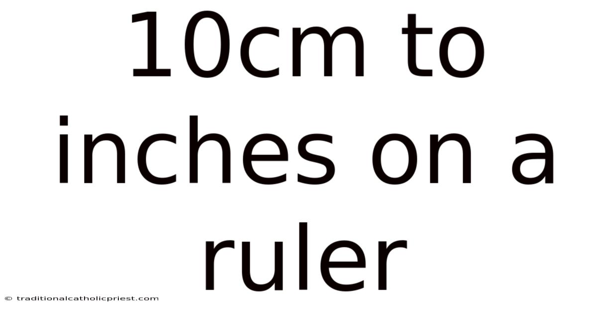 10cm To Inches On A Ruler