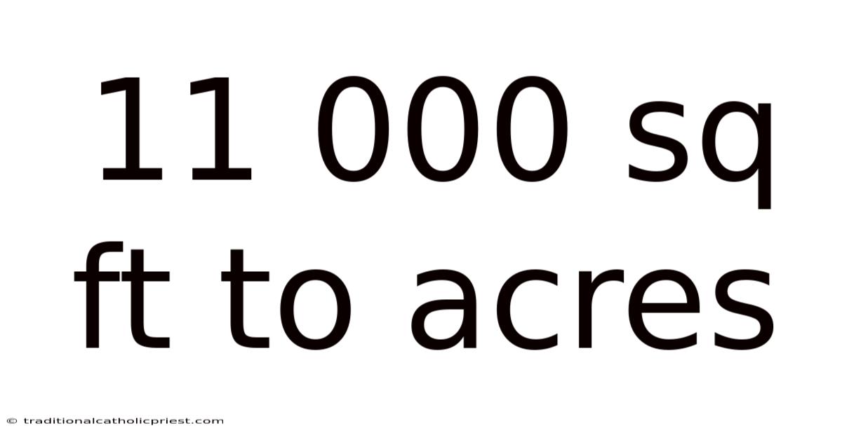 11 000 Sq Ft To Acres