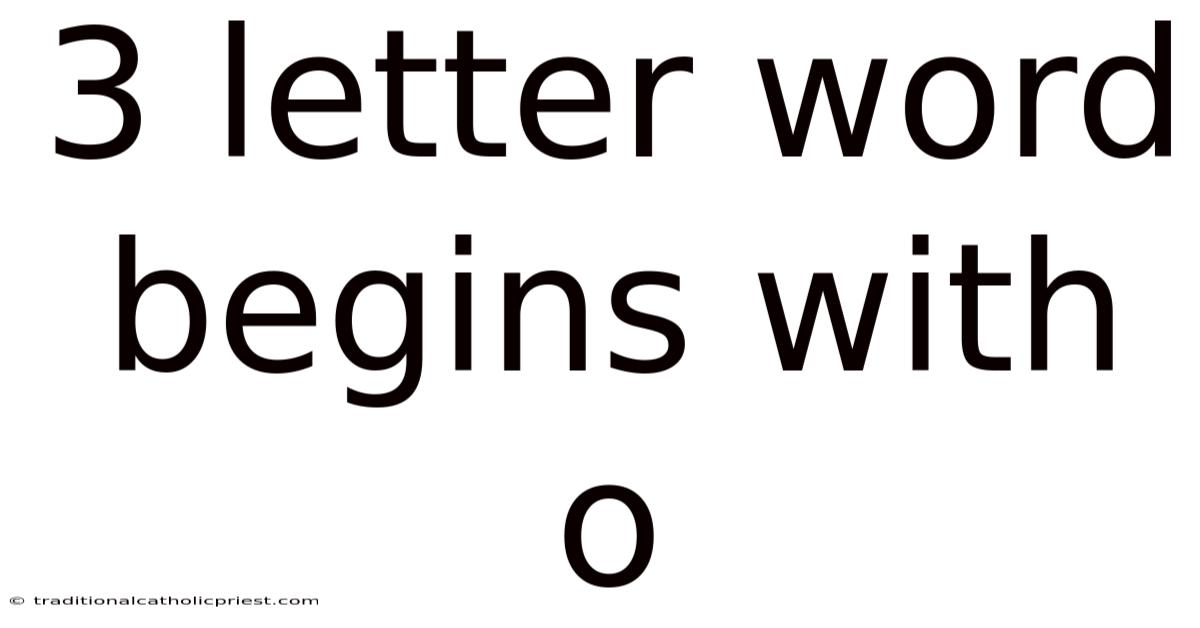 3 Letter Word Begins With O