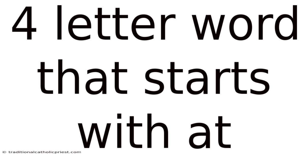 4 Letter Word That Starts With At