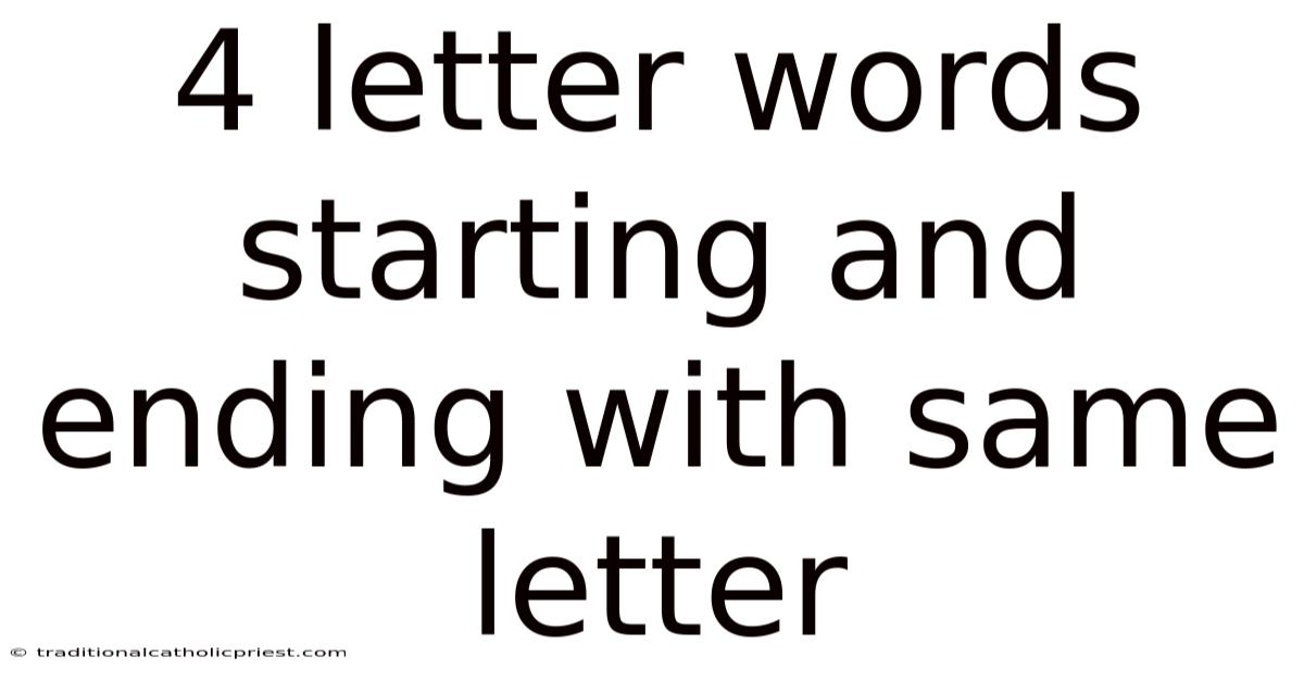 4 Letter Words Starting And Ending With Same Letter