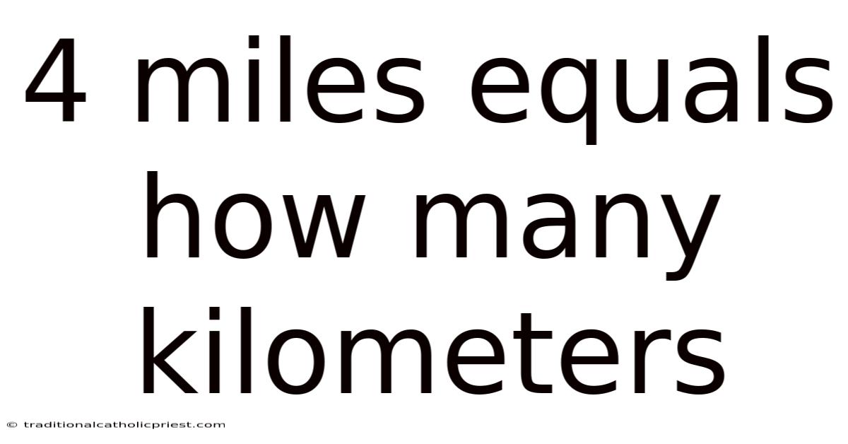 4 Miles Equals How Many Kilometers