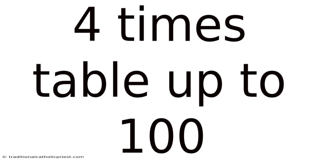 4 Times Table Up To 100