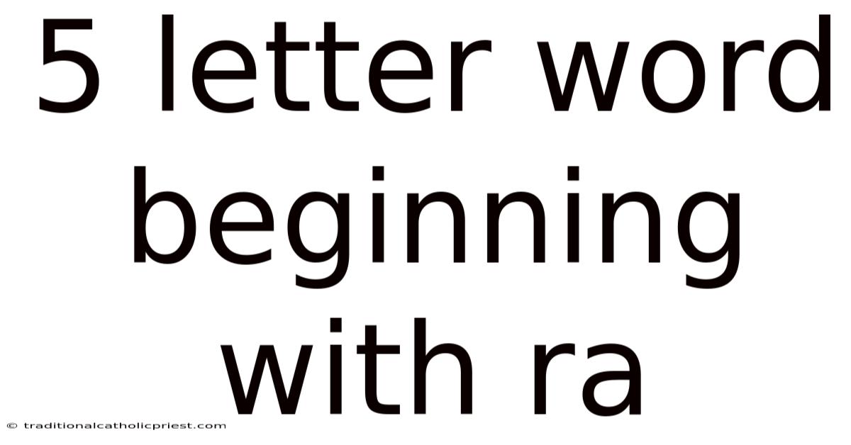 5 Letter Word Beginning With Ra