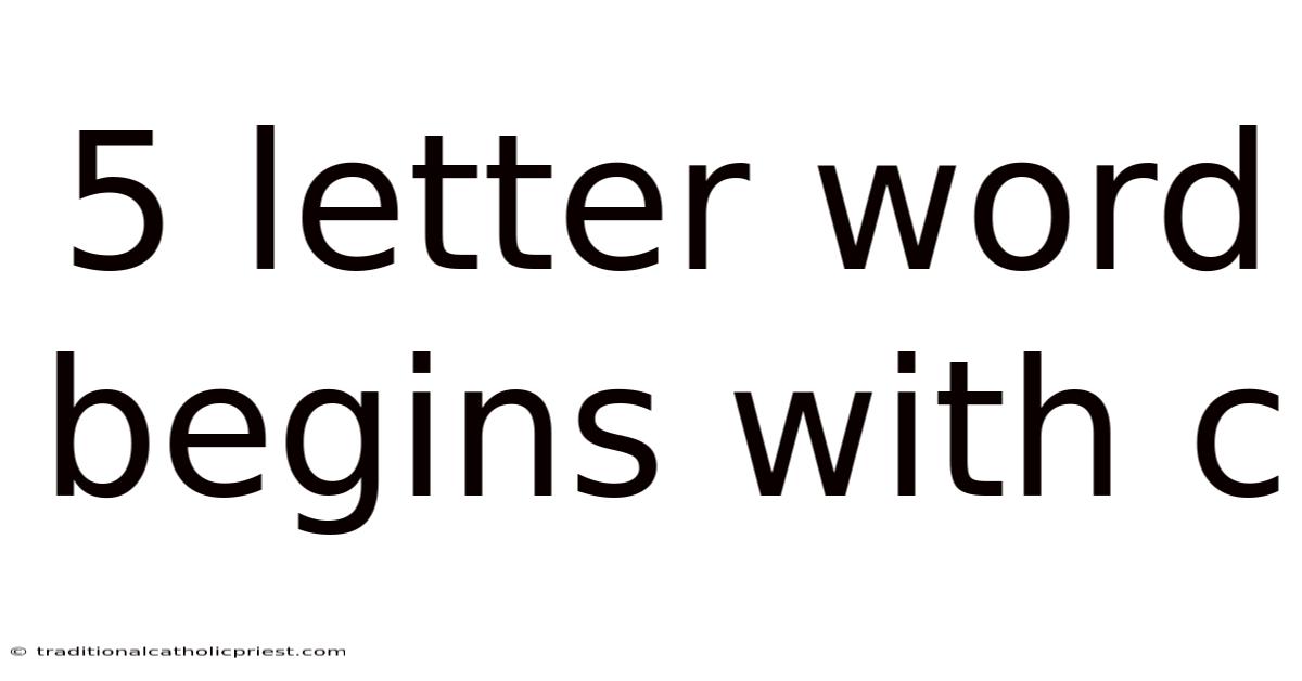 5 Letter Word Begins With C
