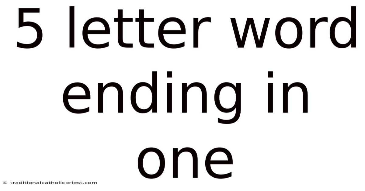 5 Letter Word Ending In One