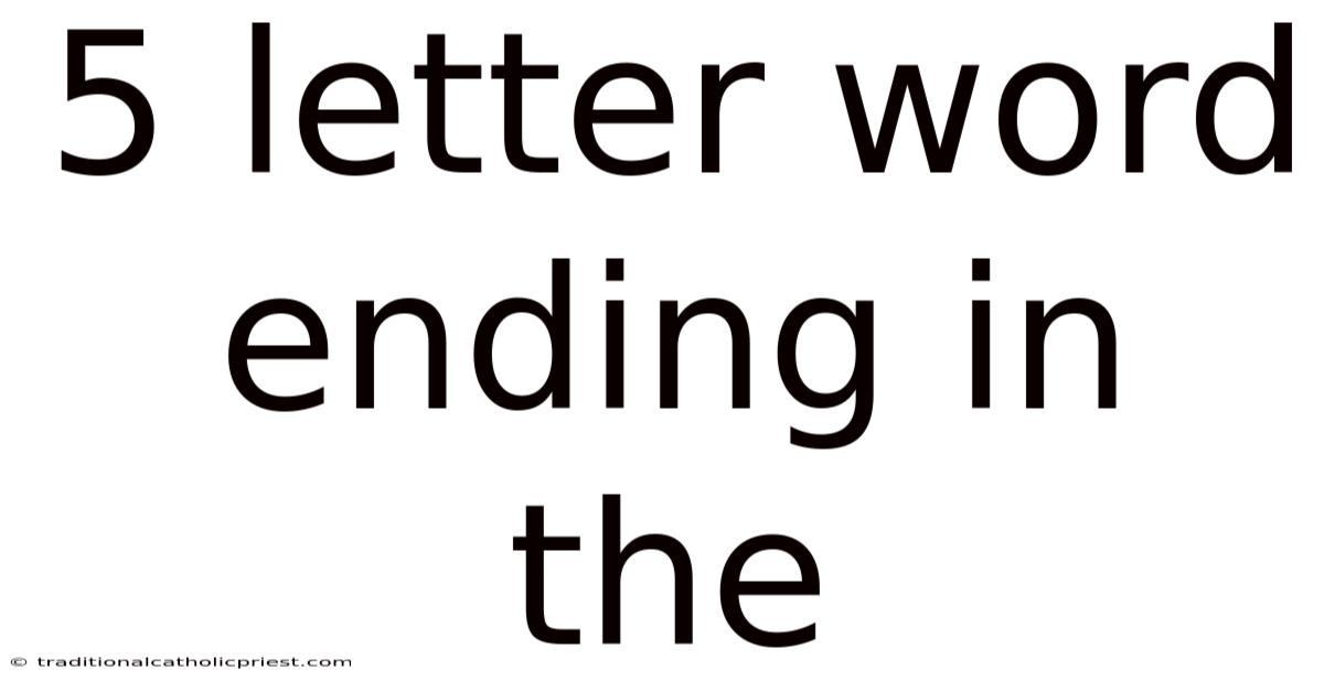 5 Letter Word Ending In The