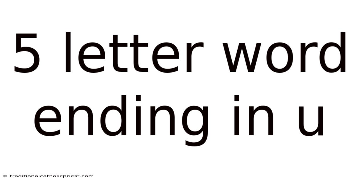 5 Letter Word Ending In U