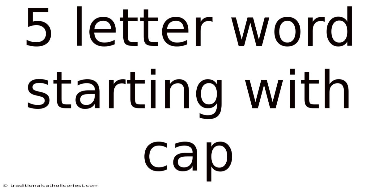 5 Letter Word Starting With Cap