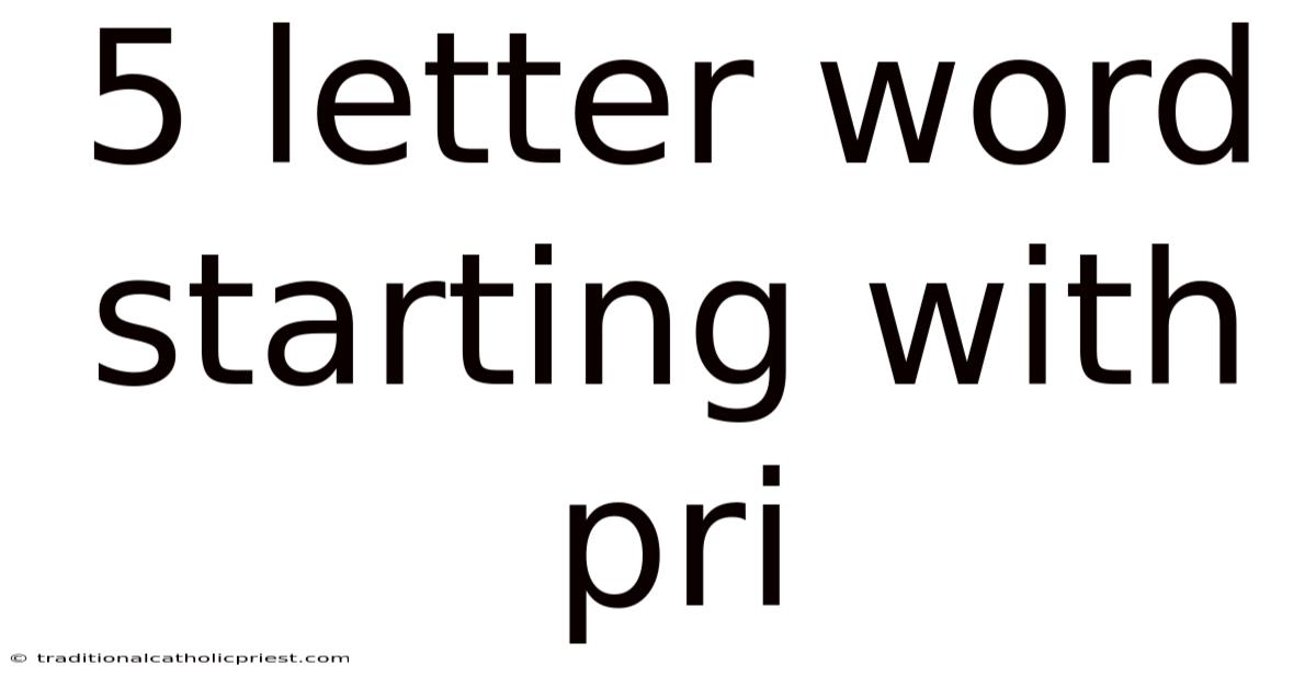 5 Letter Word Starting With Pri