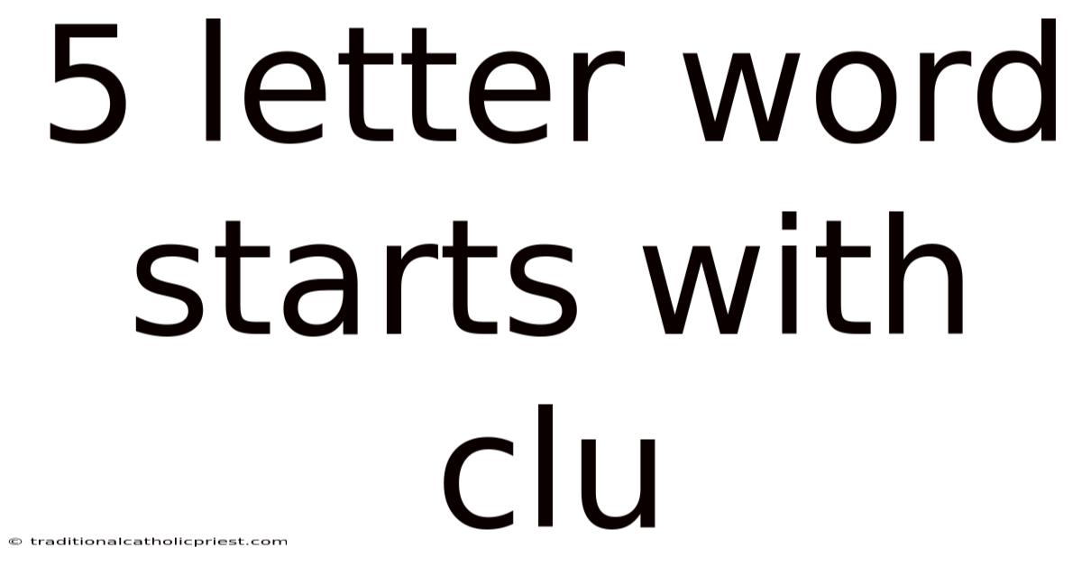 5 Letter Word Starts With Clu