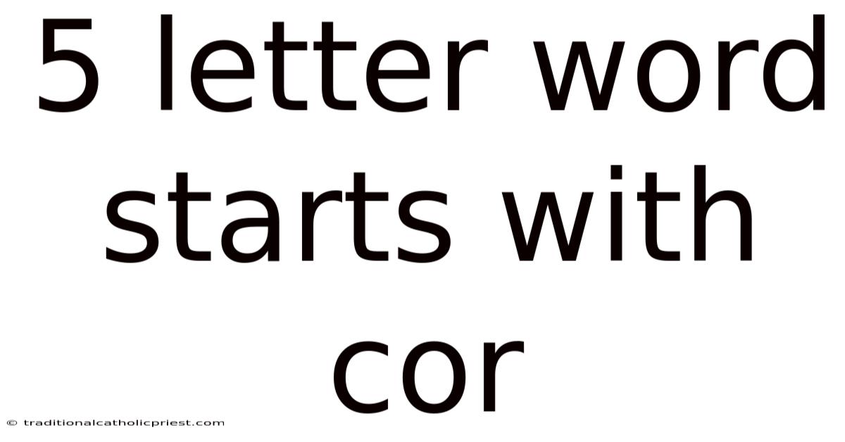 5 Letter Word Starts With Cor