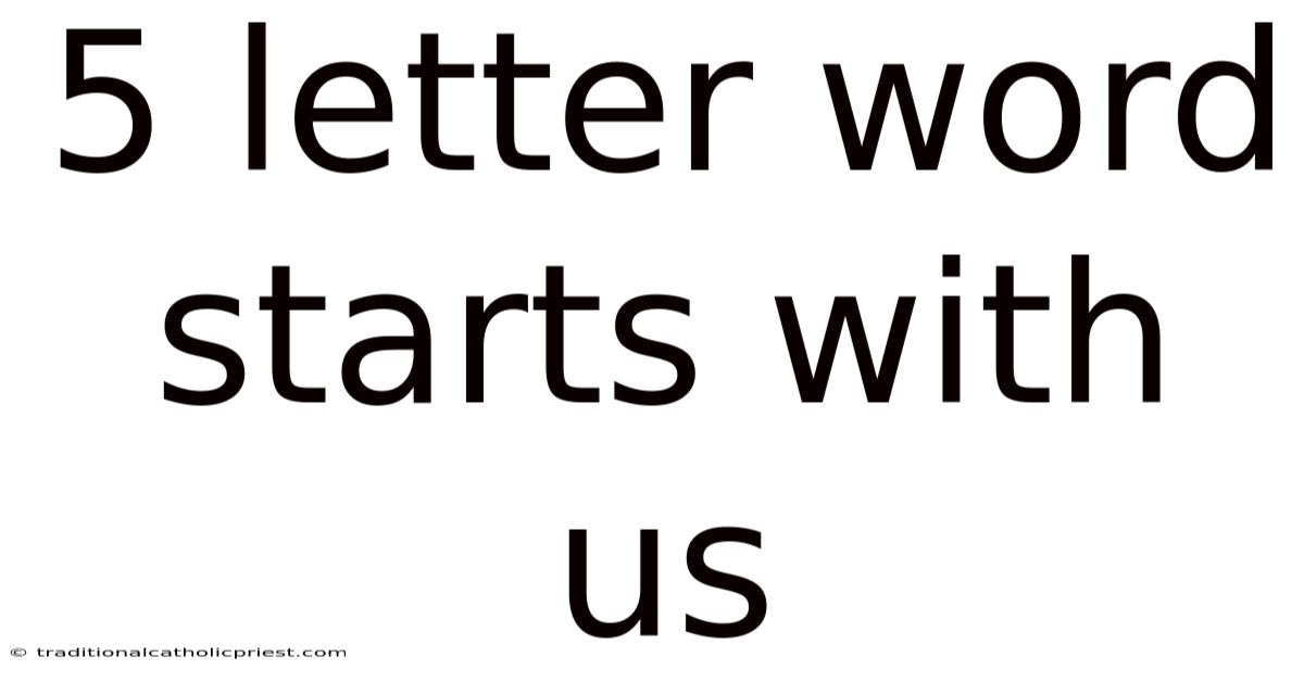 5 Letter Word Starts With Us