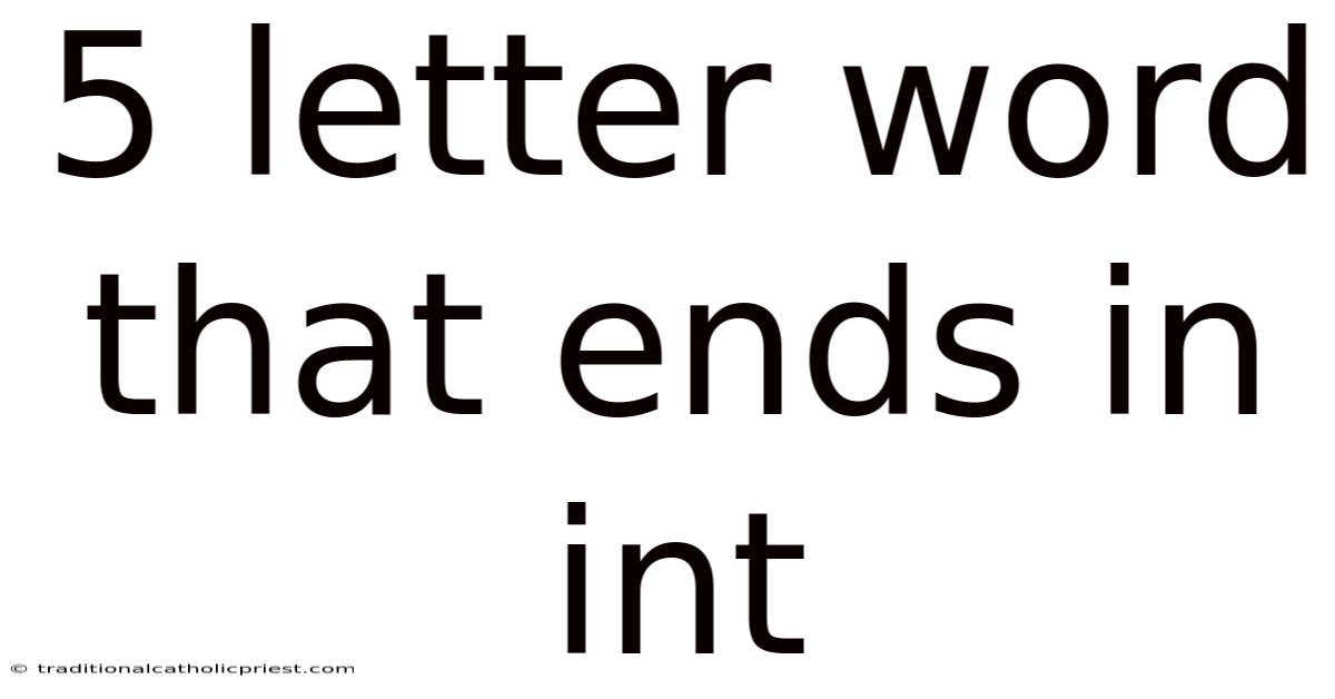 5 Letter Word That Ends In Int