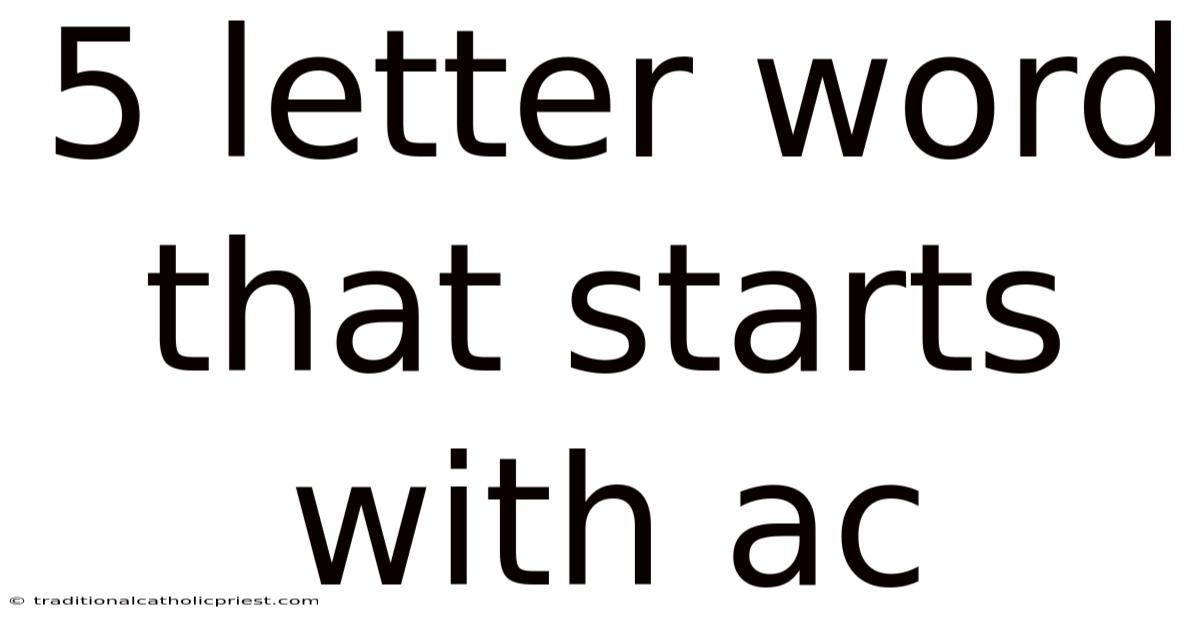 5 Letter Word That Starts With Ac