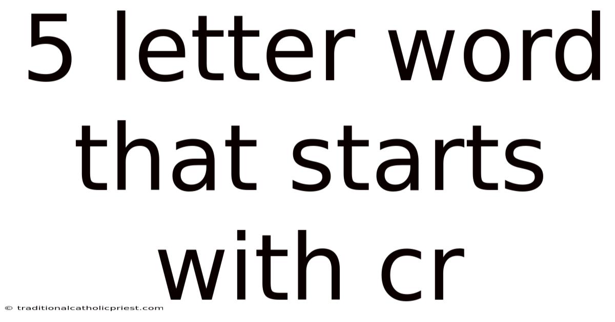 5 Letter Word That Starts With Cr