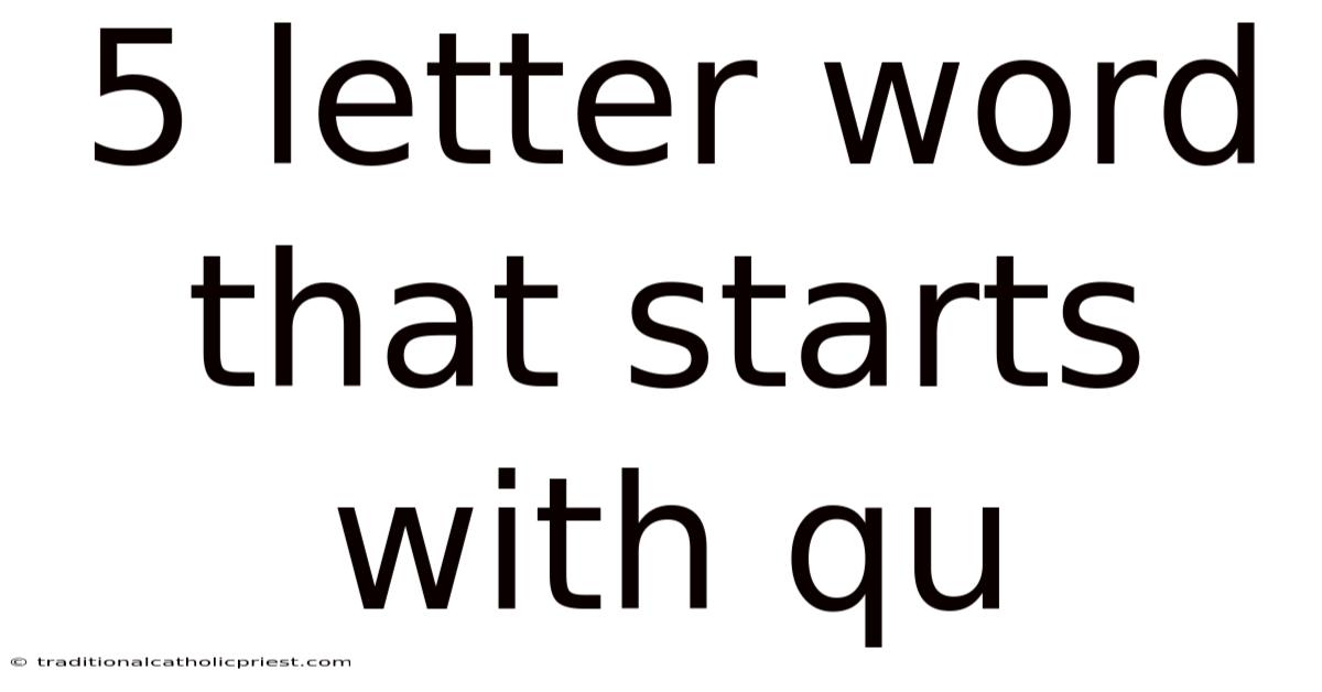 5 Letter Word That Starts With Qu