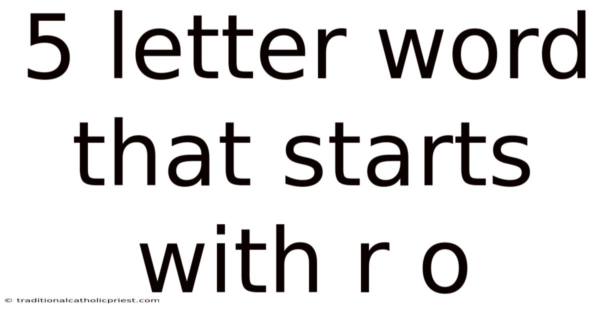 5 Letter Word That Starts With R O