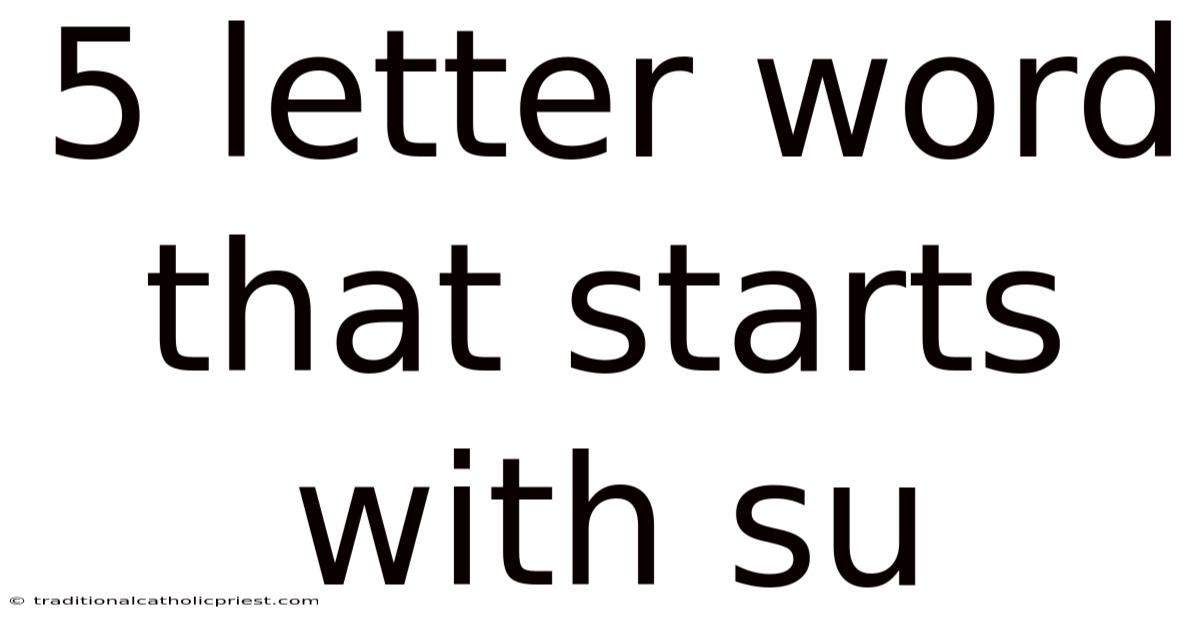 5 Letter Word That Starts With Su