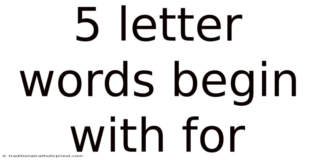 5 Letter Words Begin With For