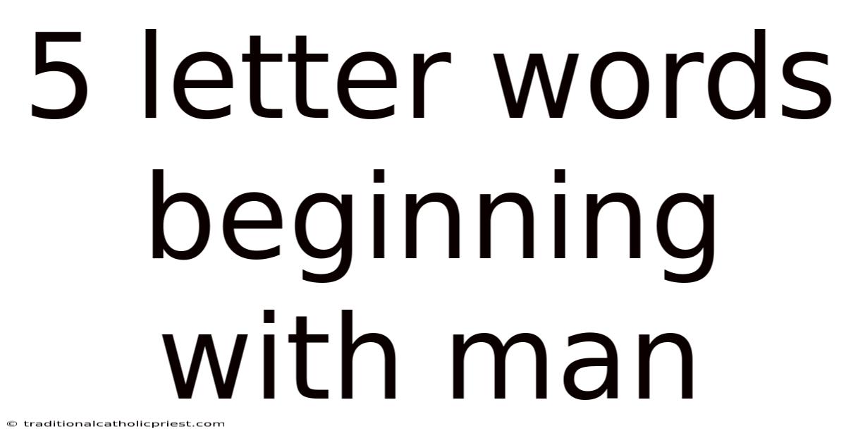5 Letter Words Beginning With Man