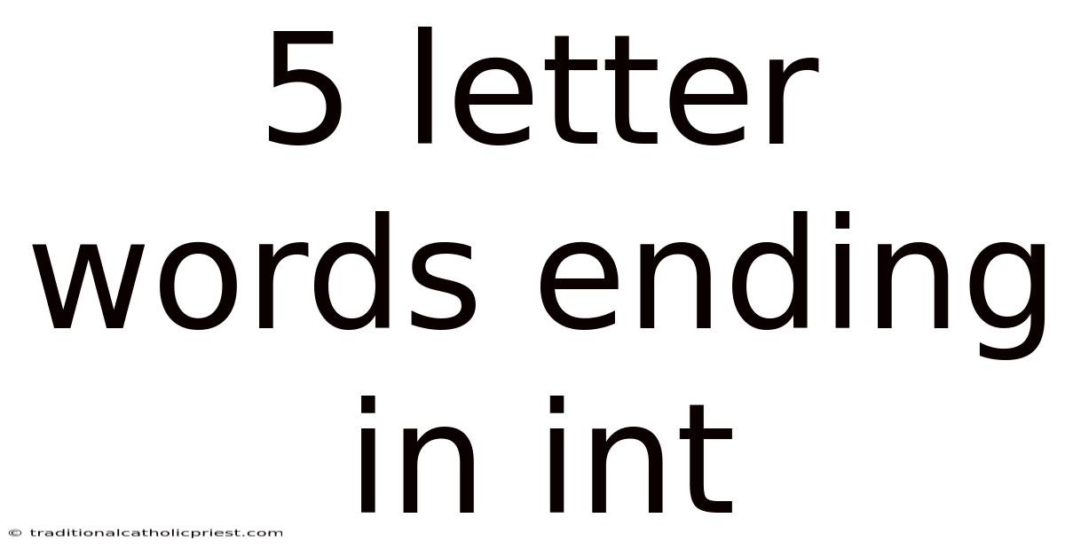 5 Letter Words Ending In Int