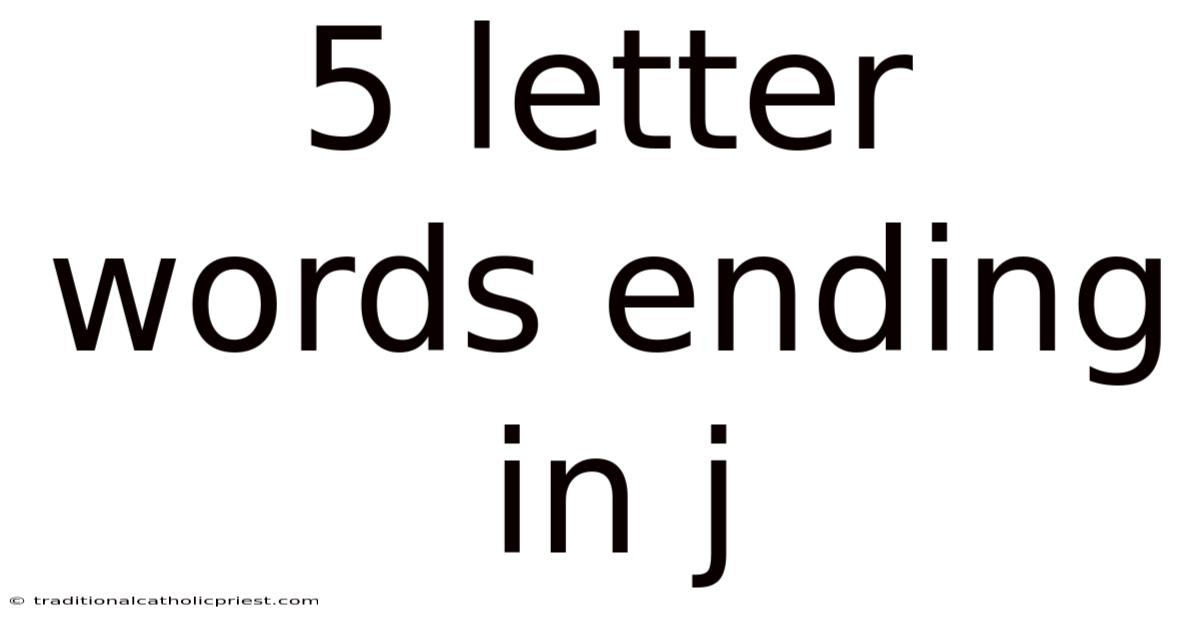 5 Letter Words Ending In J