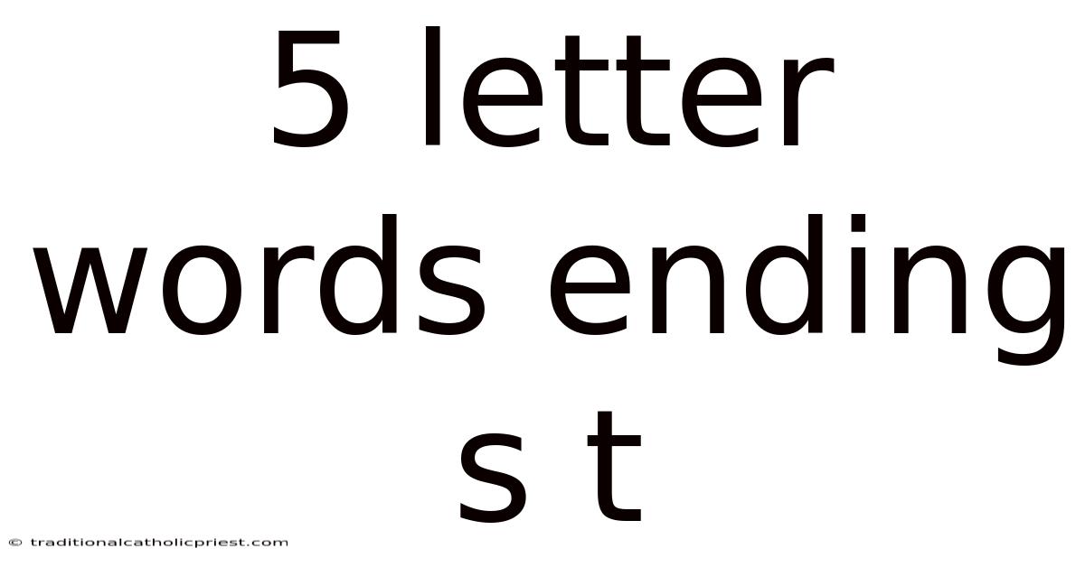 5 Letter Words Ending S T