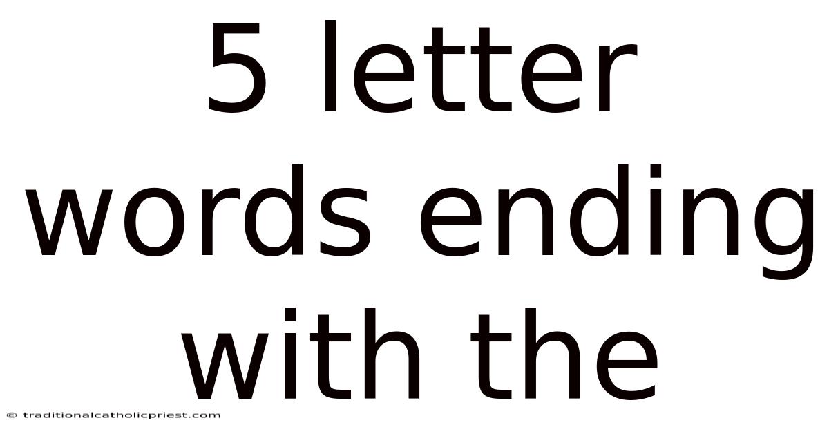 5 Letter Words Ending With The
