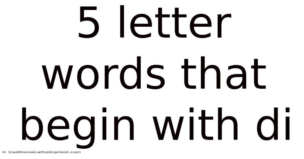5 Letter Words That Begin With Di