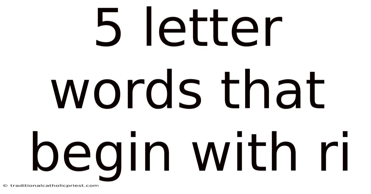 5 Letter Words That Begin With Ri