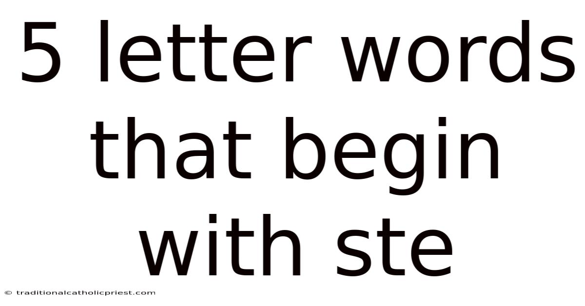 5 Letter Words That Begin With Ste