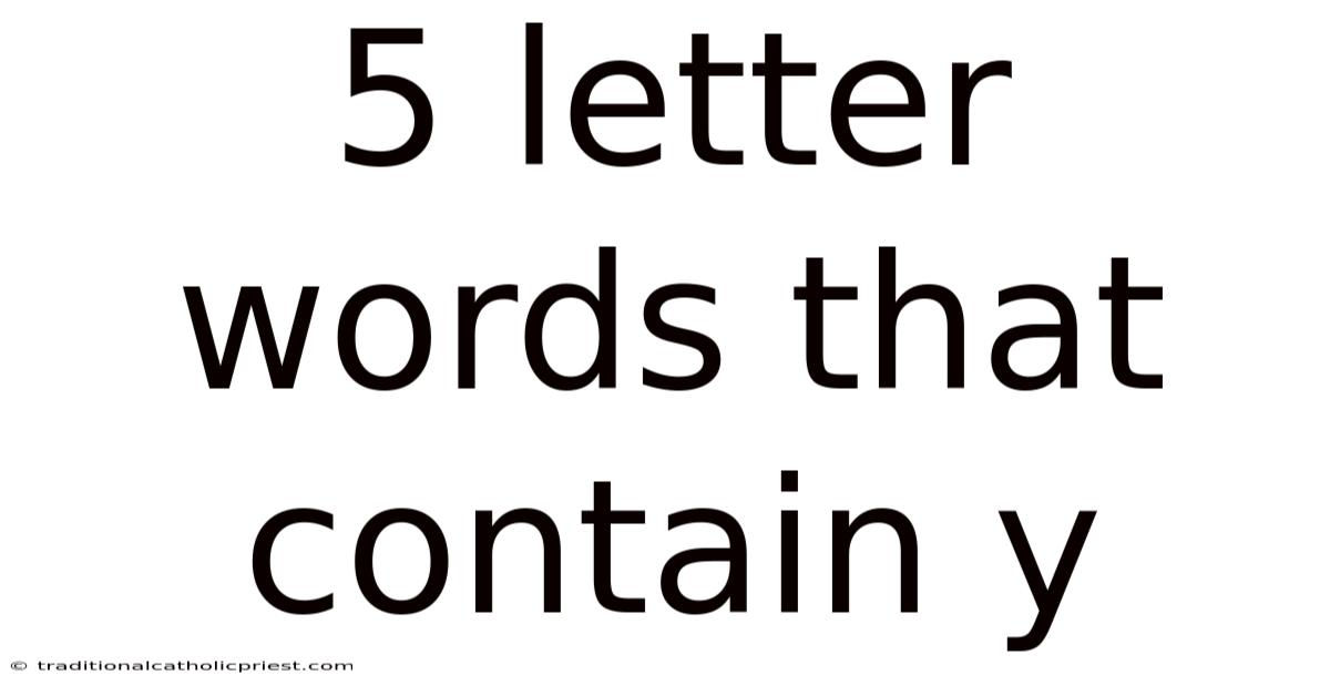 5 Letter Words That Contain Y