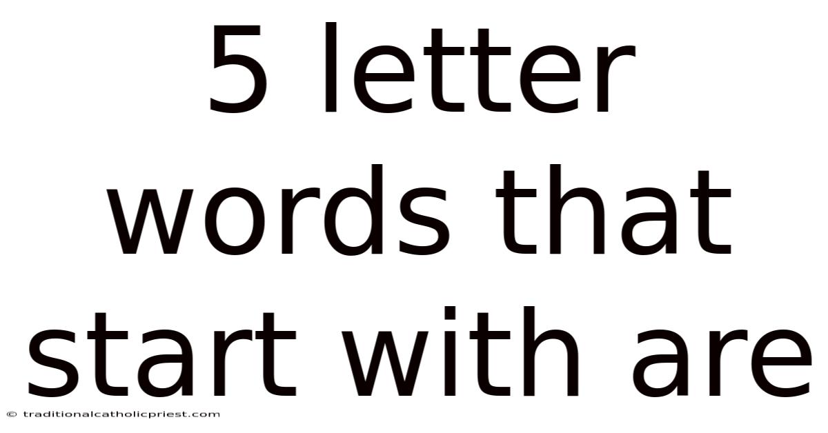 5 Letter Words That Start With Are