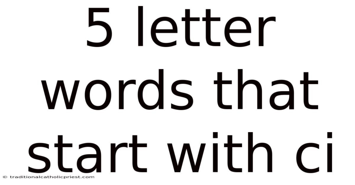 5 Letter Words That Start With Ci