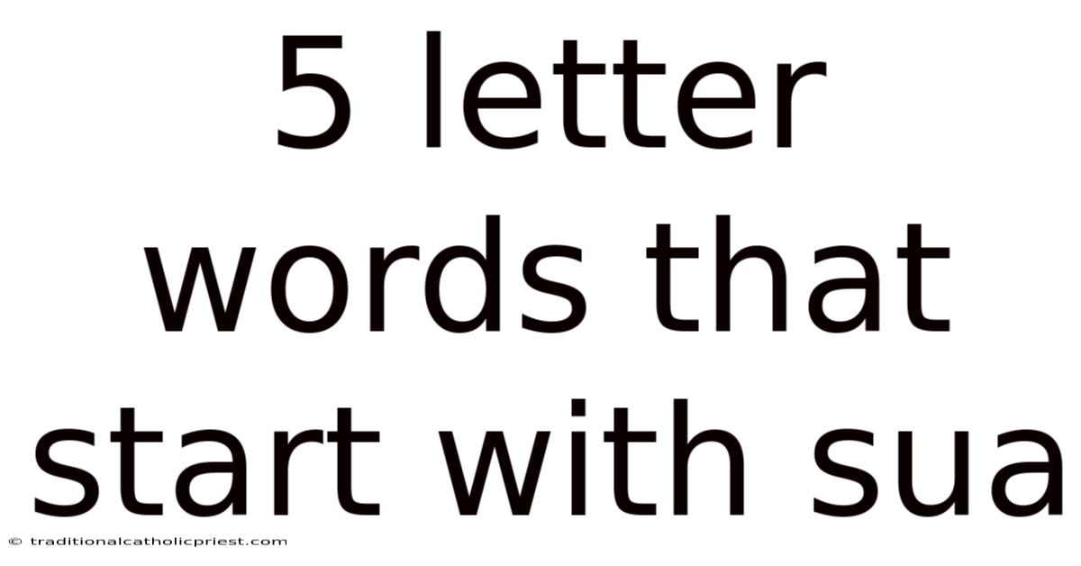 5 Letter Words That Start With Sua