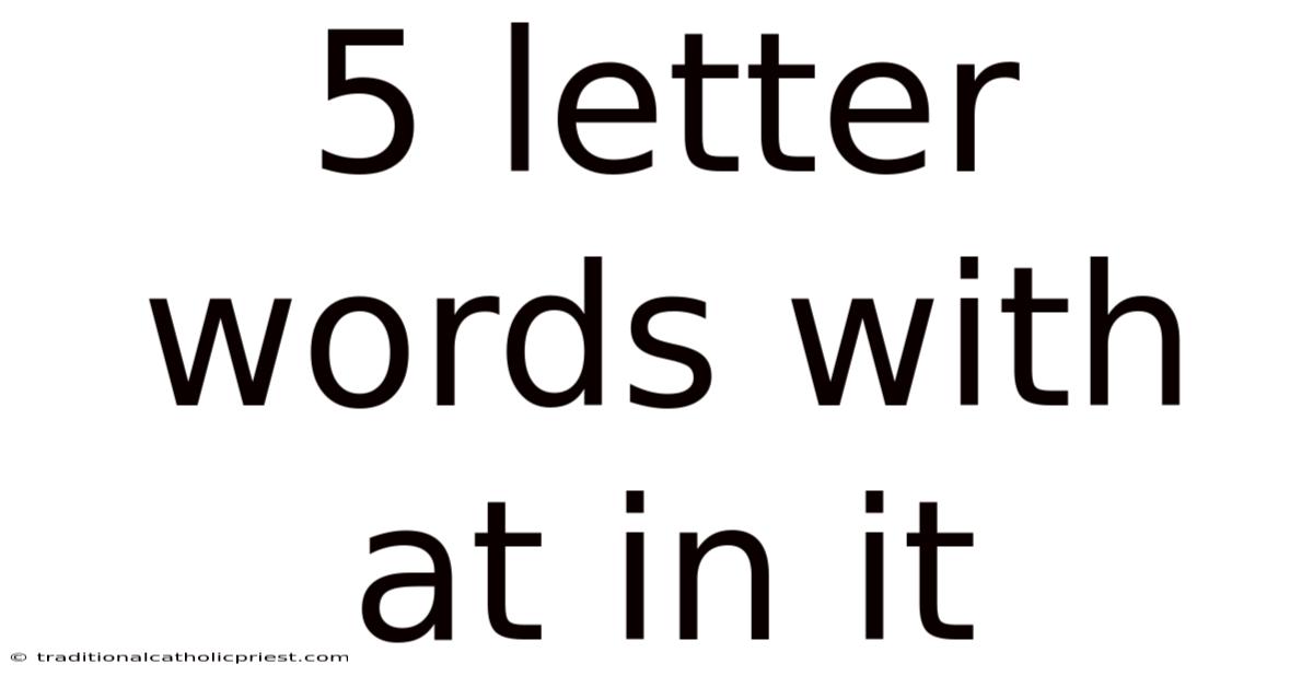 5 Letter Words With At In It