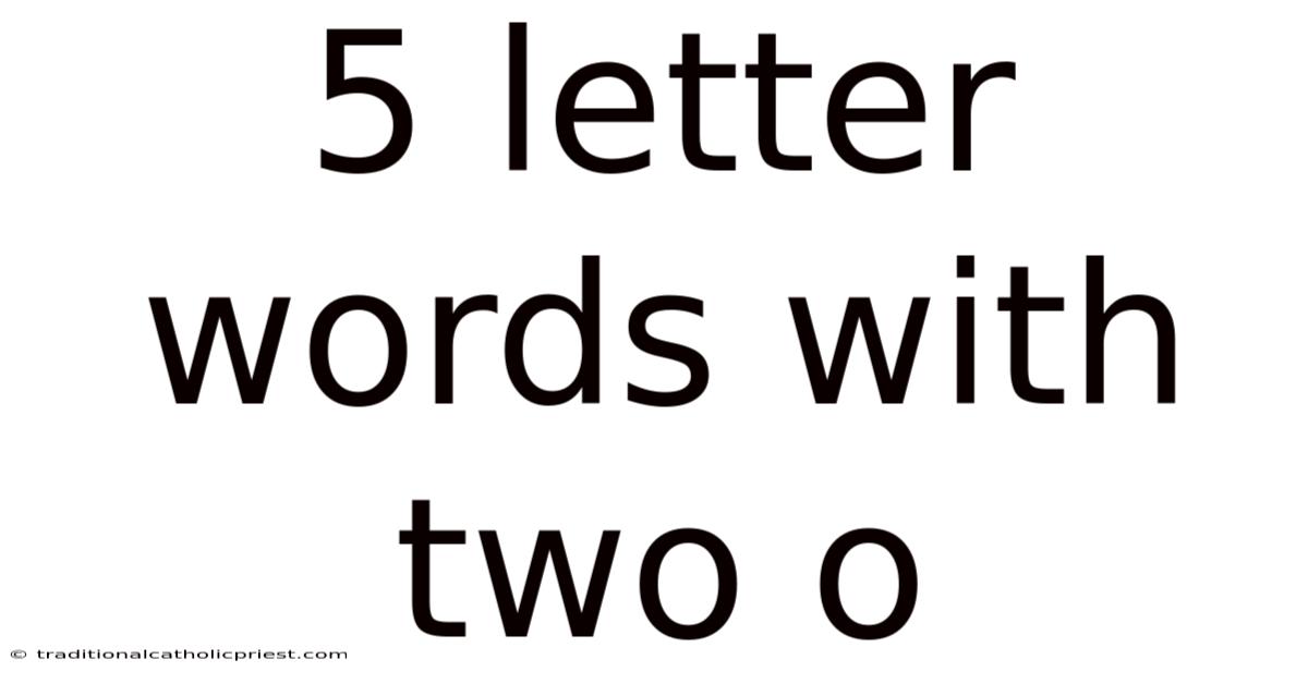 5 Letter Words With Two O
