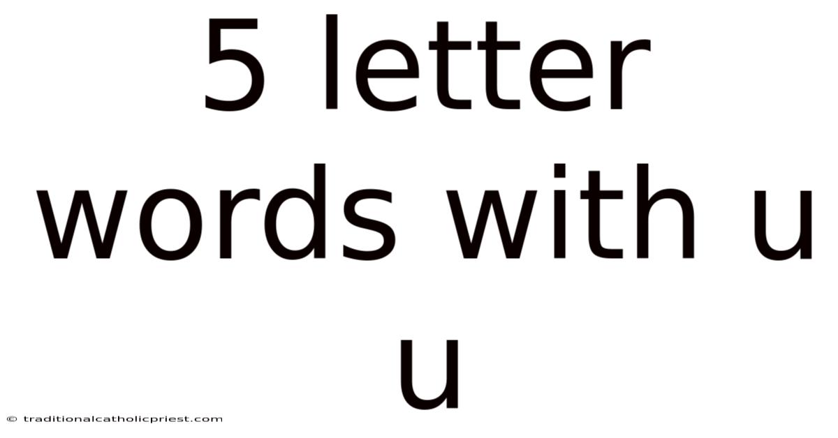 5 Letter Words With U U