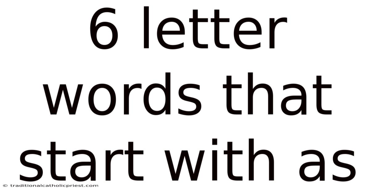 6 Letter Words That Start With As
