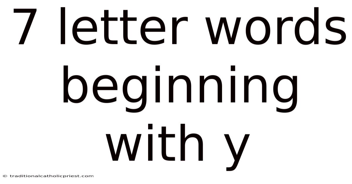 7 Letter Words Beginning With Y