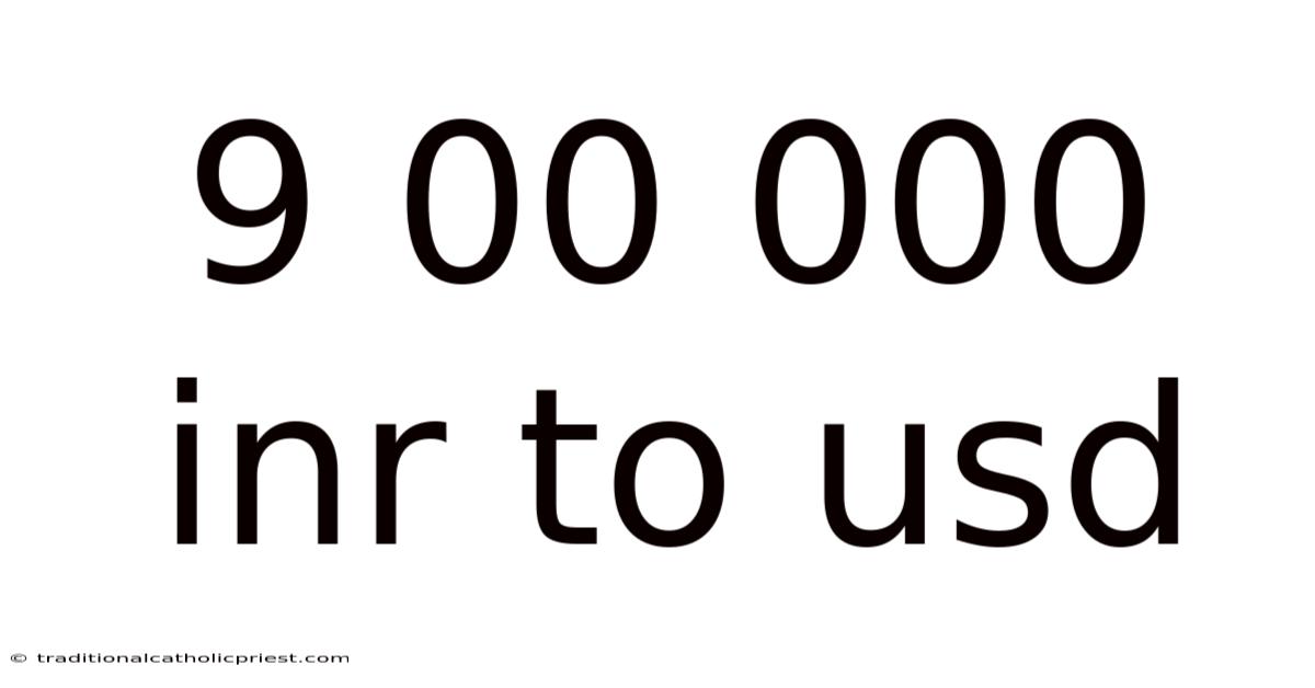 9 00 000 Inr To Usd