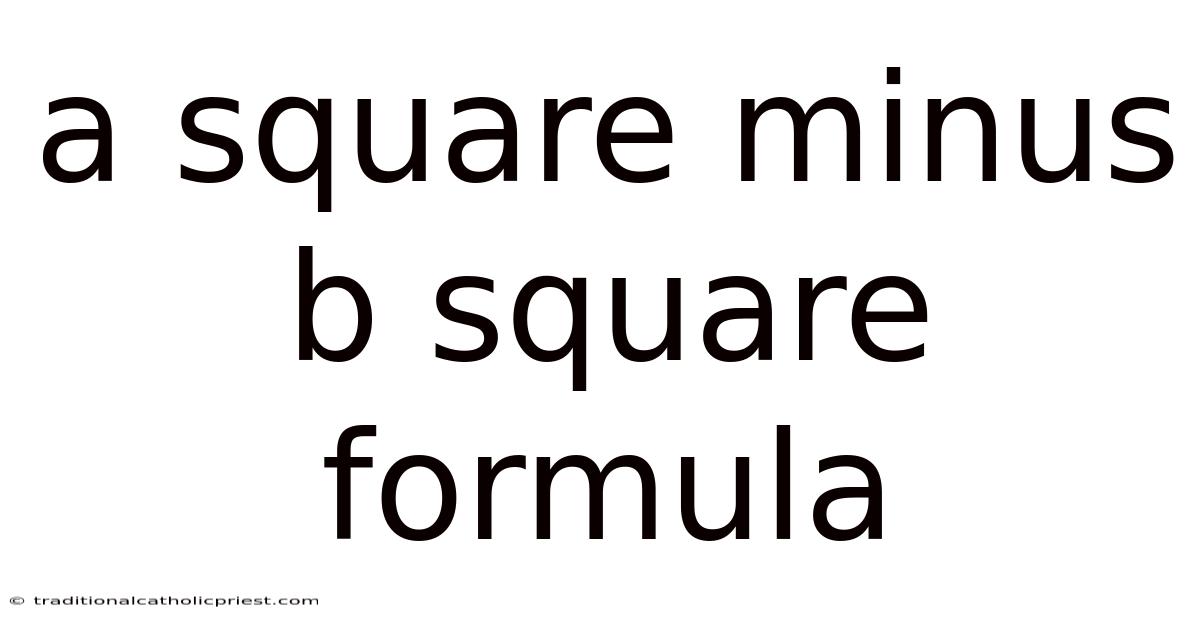 A Square Minus B Square Formula