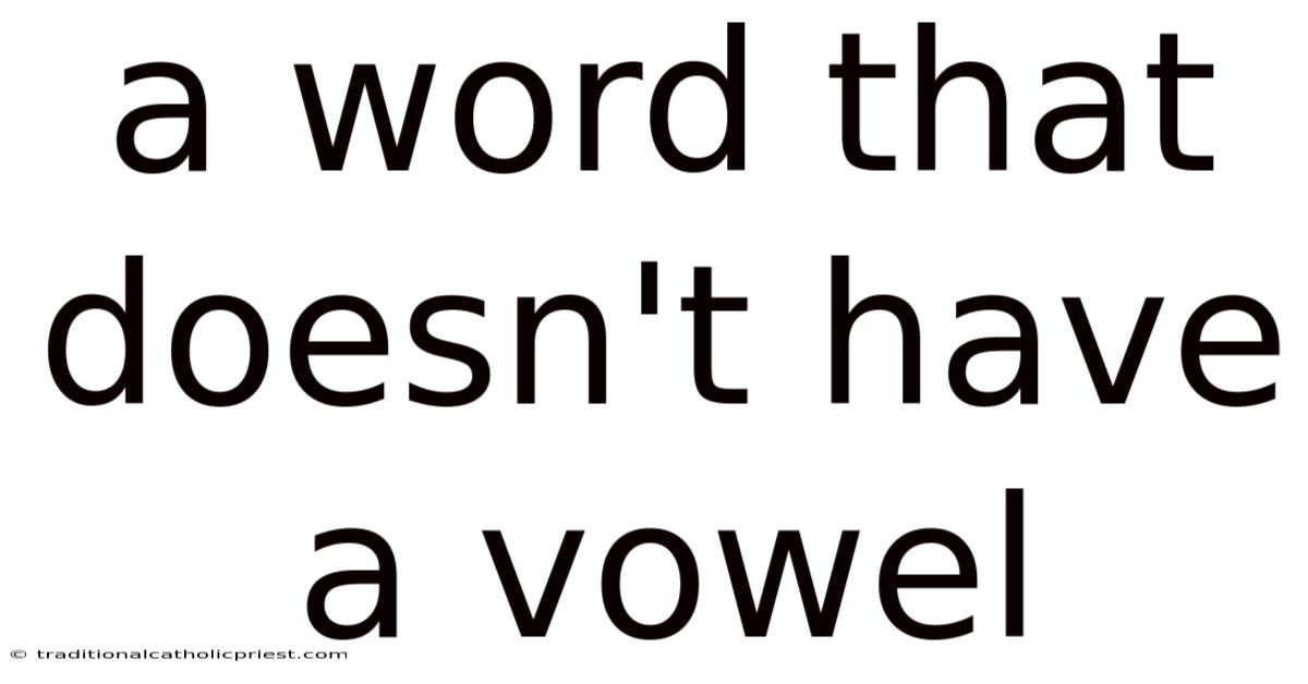 A Word That Doesn't Have A Vowel
