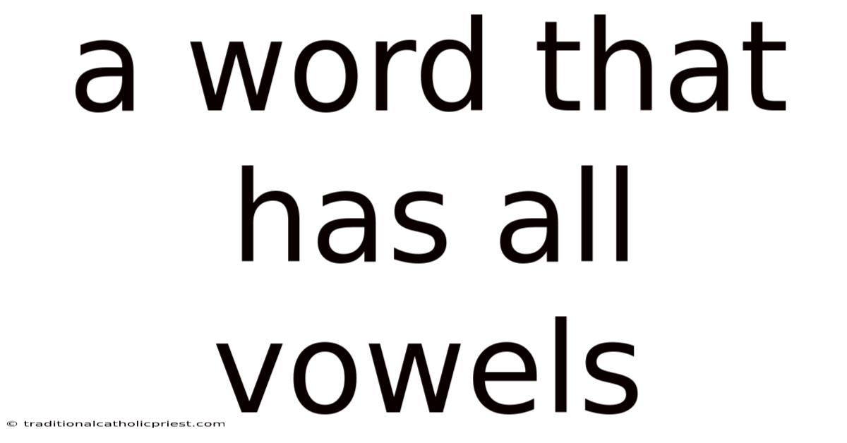 A Word That Has All Vowels