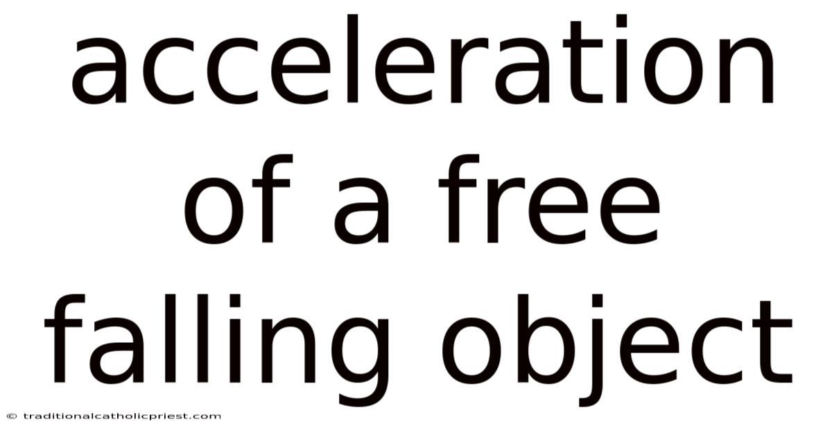 Acceleration Of A Free Falling Object