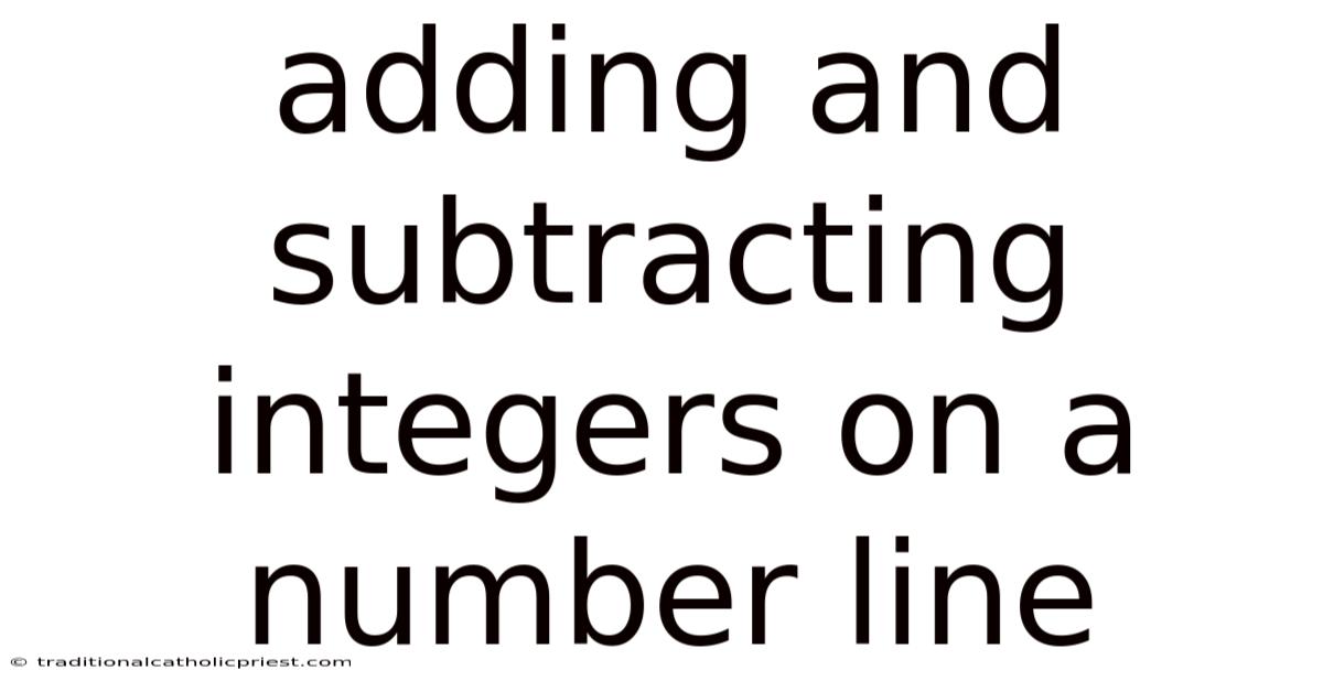 Adding And Subtracting Integers On A Number Line